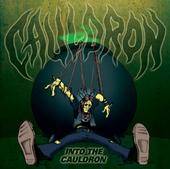 Cauldron (CAN) : Into the Cauldron